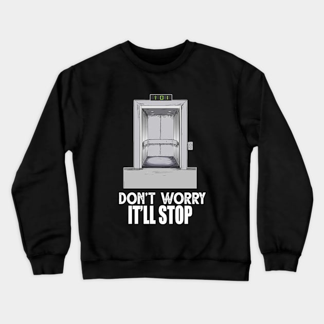 Elevator Mechanic Crewneck Sweatshirt by BOOBYART